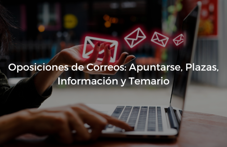 Oposiciones de Correos Apuntarse Plazas Informacion y Temario