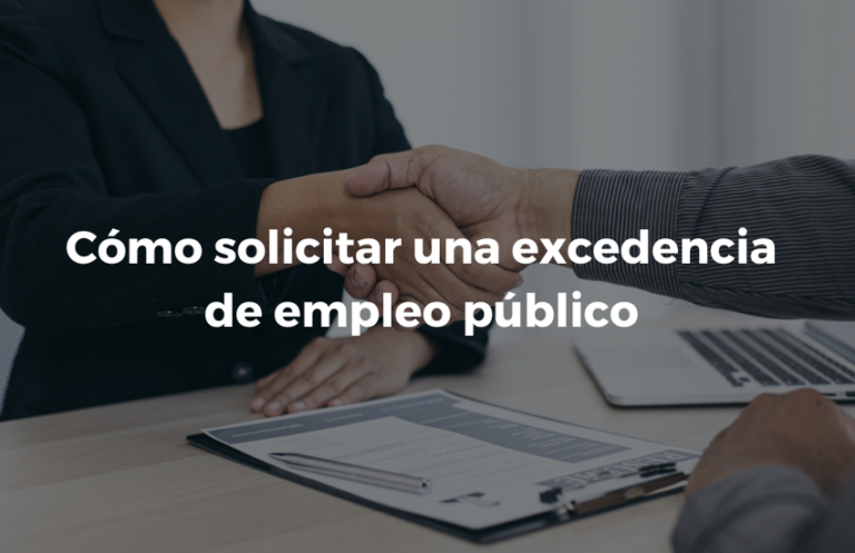 Como solicitar una excedencia de empleo publico