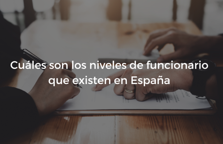 Cuales son los niveles de funcionario que existen en España