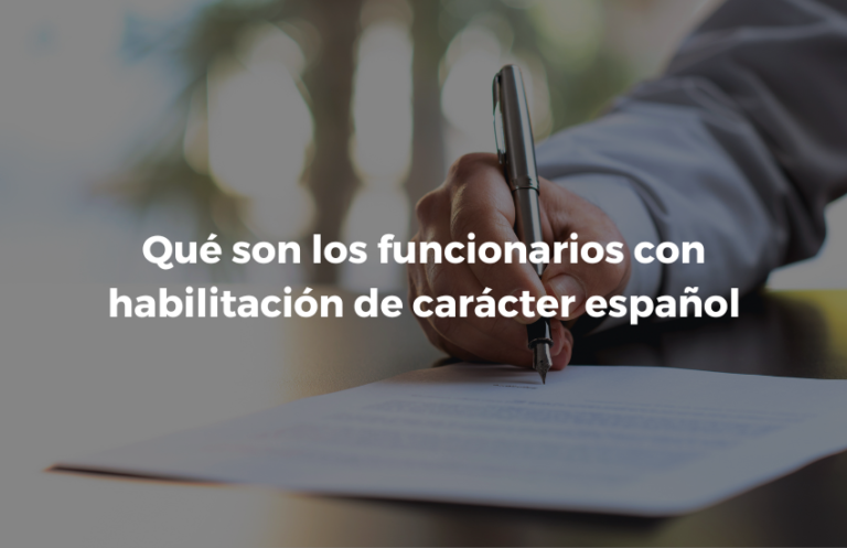 Que son los funcionarios con habilitacion de caracter espanol