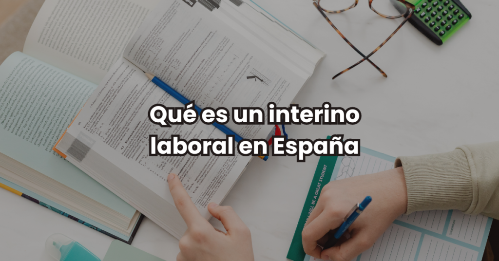 Que es un interino laboral en España