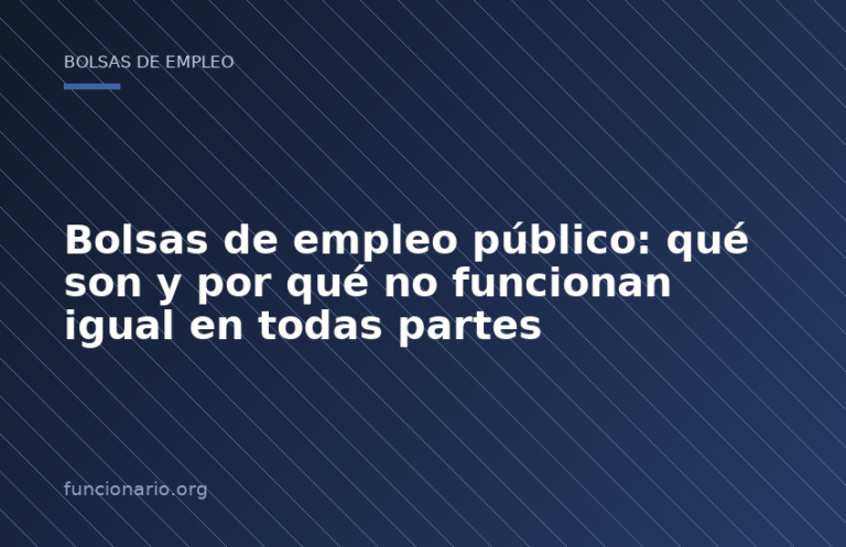 Bolsas de empleo público: qué son y por qué no funcionan igual en todas partes