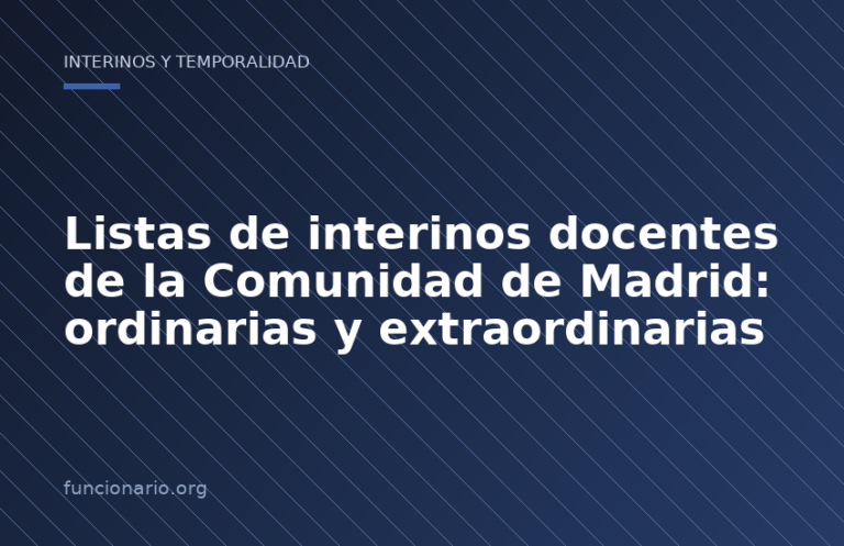 Listas de interinos docentes de la Comunidad de Madrid: ordinarias y extraordinarias